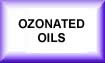 ozonated oil